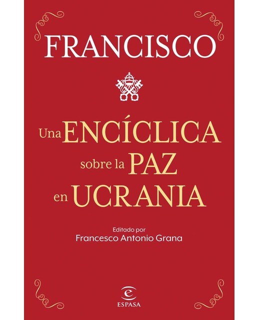 Una encíclica sobre la paz en Ucrania 1