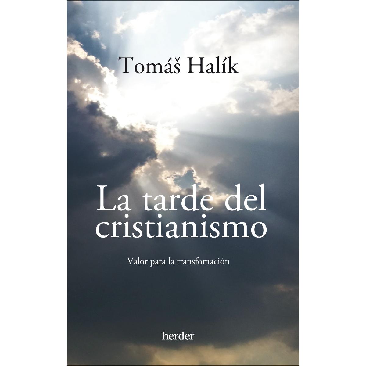 La tarde del cristianismo: Valor para la transformación (Capa mole com abas) 1