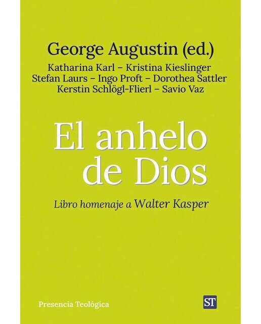 El anhelo de Dios: Libro homenaje a Walter Kasper 1