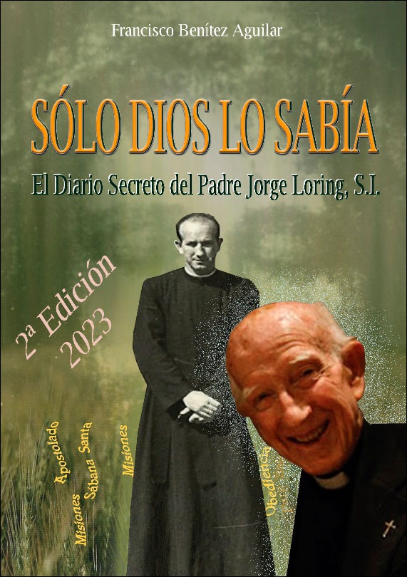 Sólo Dios lo sabía: El diario secreto del Padre Jorge Loring Miró (Capa mole) 1