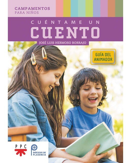 Cuéntame un cuento. Guía del animador: Campamentos para niños (Capa mole) 1