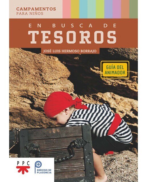En busca de tesoros. Guía del animador: Campamentos para niños (Capa mole) 1
