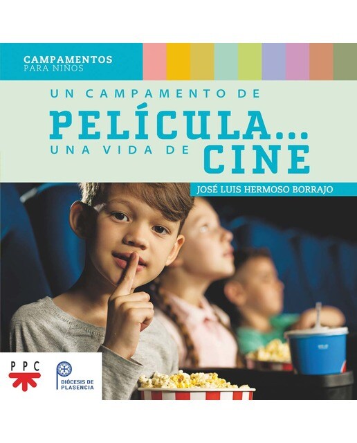 Un campamento de película# Una vida de cine: Campamentos para niños (Capa mole) 1
