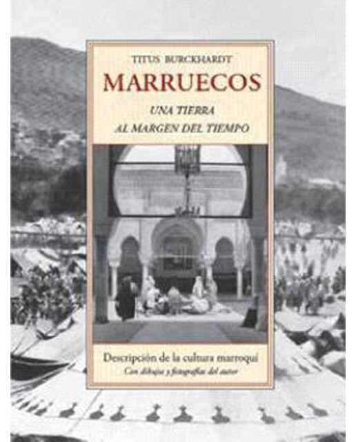 Marruecos, una tierra al margen del tiempo: Descripción de la cultura marroquí