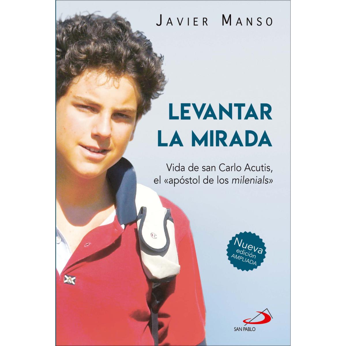 Imagem 0 de Levantar la mirada: Vida de San Carlo Acutis, «el apóstol de los milenials» (Capa mole com abas)