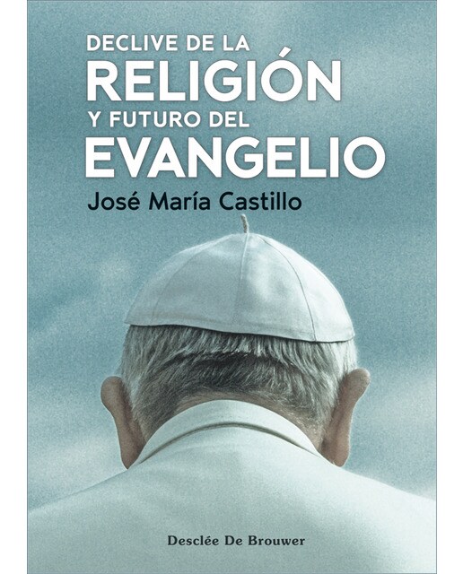 Declive de la religión y futuro del evangelio (Capa mole com abas) 1