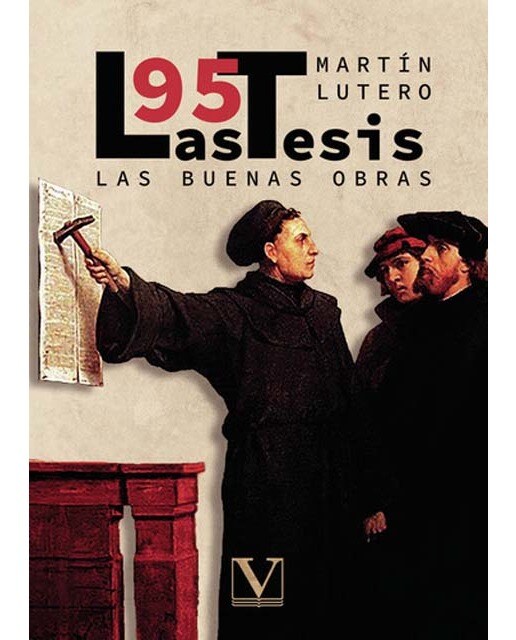 Las 95 tesis y las buenas obras (Capa mole) 1