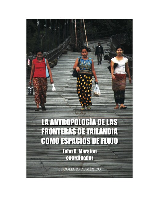 La antropología de las fronteras de tailandia como 1