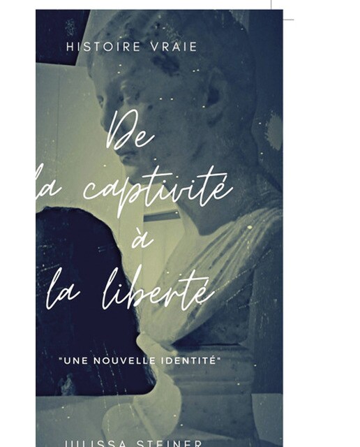De la Captivité à la Liberté: Un Nouvelle Identité 1