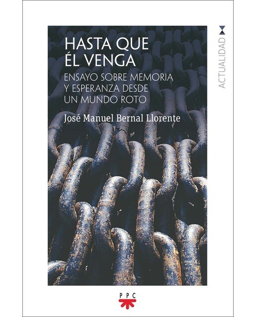Hasta que él venga: Ensayo sobre memoria y esperanza desde un mundo roto (Capa mole) 1