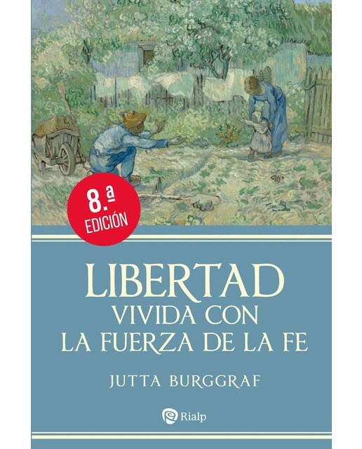 Imagen 0 de Libertad vivida con la fuerza de la fe (Tapa blanda)