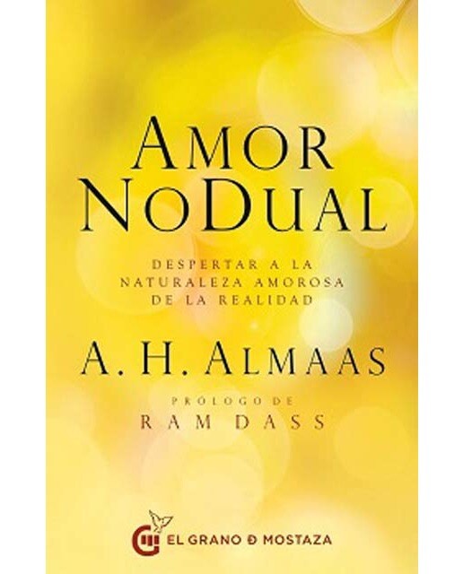 Amor No Dual: Despertar a la naturaleza amorosa de la realidad (Capa mole com abas) 1
