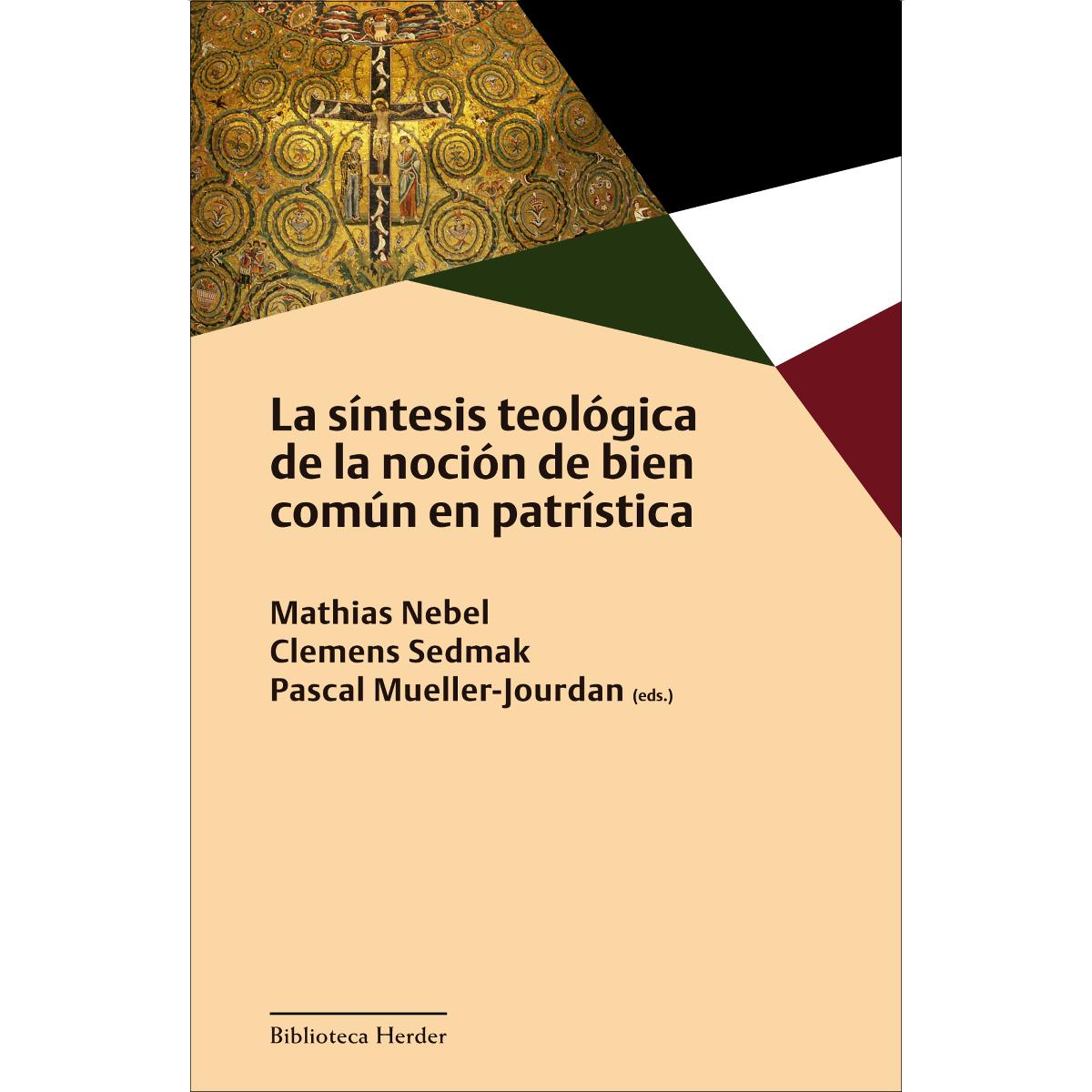 La síntesis teológica de la noción de bien común en patrística (Capa mole com abas) 1