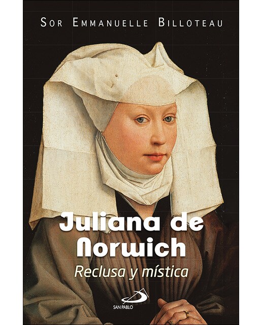 Juliana de Norwich: Reclusa y mística (Capa mole com abas) 1