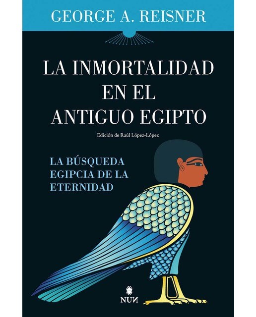 La inmortalidad en el Antiguo Egipto: La búsqueda egipcia de la eternidad (Capa mole) 1
