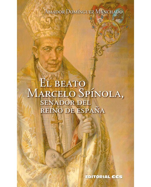 El beato Marcelo Spínola, senador del reino de España (Capa mole) 1