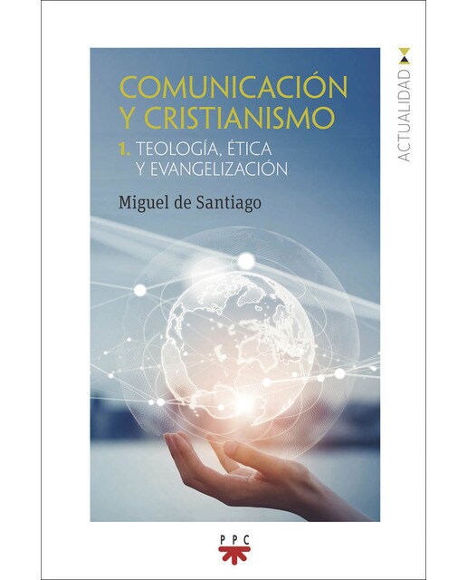 Comunicación y cristianismo 1: Teología, ética y evangelización (Capa mole) 1