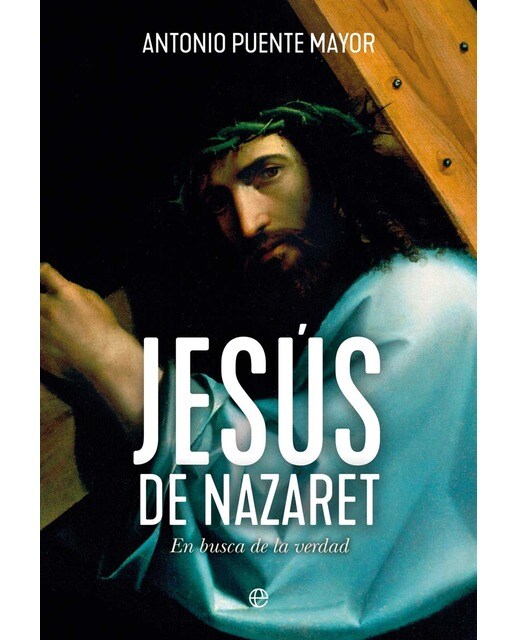Imagen 0 de Jesús de Nazaret: En busca de la verdad (Tapa blanda)
