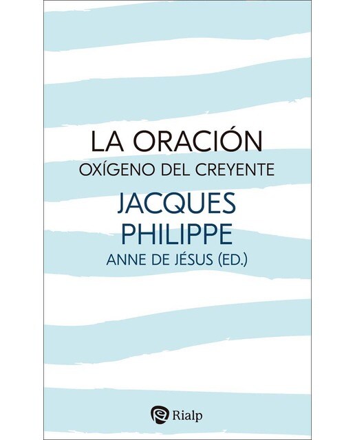 Imagen 0 de La oración, oxígeno del creyente (Tapa blanda)