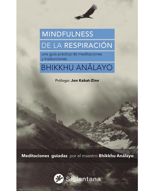 Mindfulness de la respiración: Una guía práctica de meditaciones y traducciones (Capa mole) 1