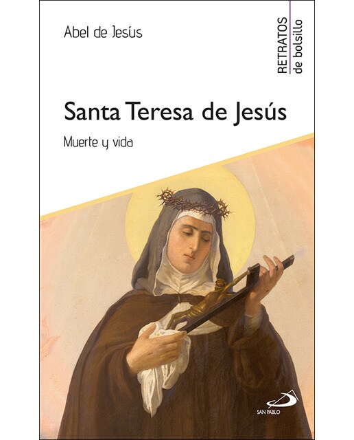 Santa Teresa de Jesús: Muerte y vida (Capa mole) 1