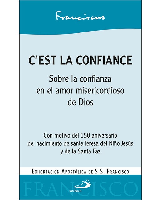 Imagen 0 de C&est la confiance: Sobre la confianza en el amor misericordioso de Dios