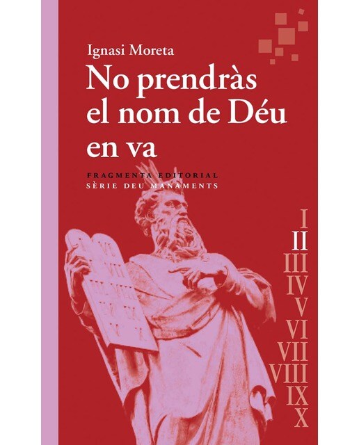 No prendràs el nom de Déu en va: Deu Manaments (Capa mole) 1