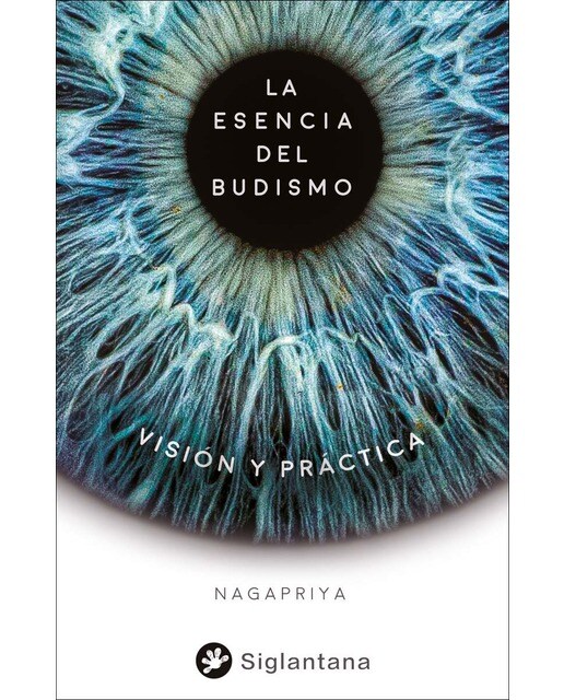 La esencia del budismo: Visión y práctica (Capa mole) 1