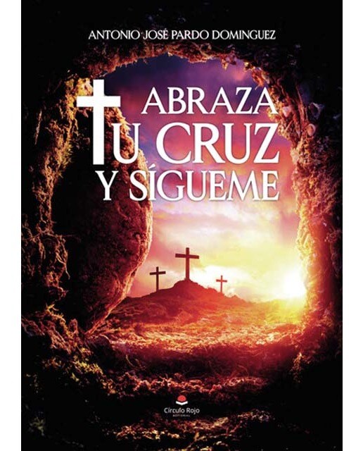 Abraza tu cruz y sígueme 1