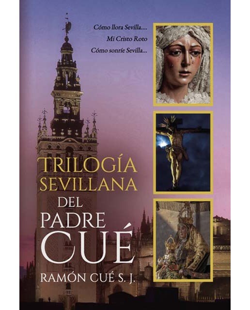 Trilogía sevillana del padre cué 1