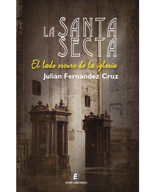 La santa secta: El lado oscuro de la Iglesia 1