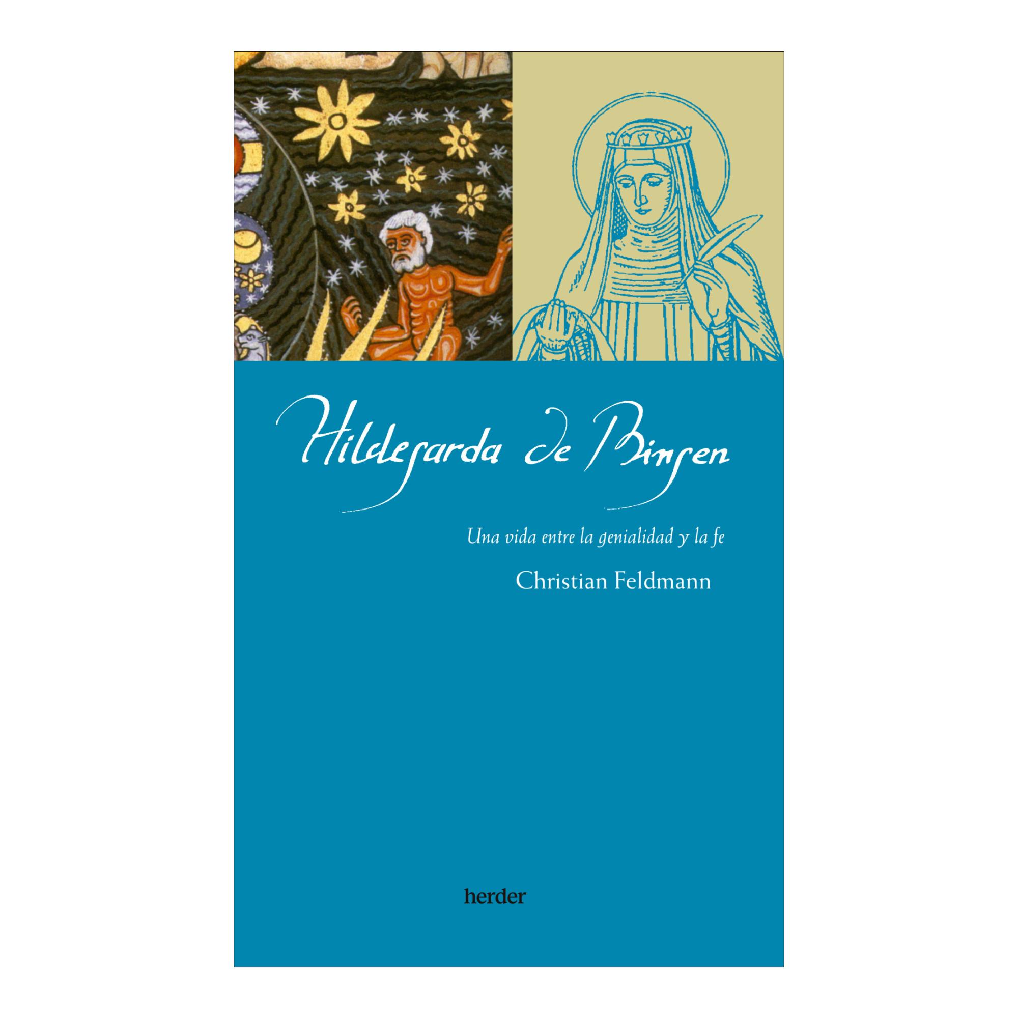 Hildegarda de Bingen: Una vida entre la genialidad y la fe (Capa mole com abas) 1