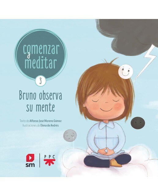 Imagen 0 de Comenzar a meditar 3: Bruno observa su mente  (Tapa blanda)