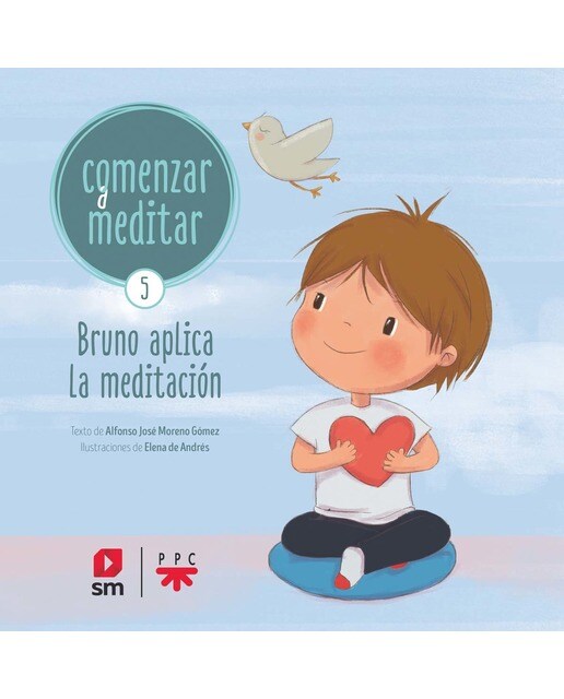 Imagen 0 de Comenzar a meditar 5: Bruno aplica la meditación  (Tapa blanda)