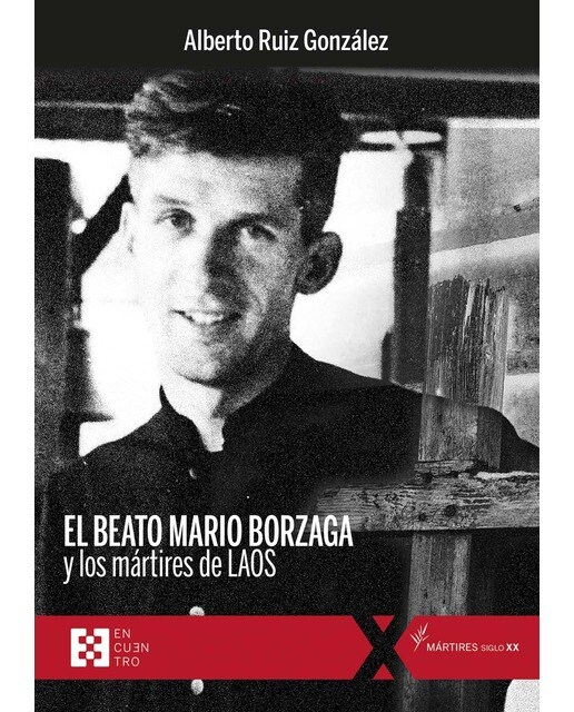 El beato Mario Borzaga y los mártires de Laos 1