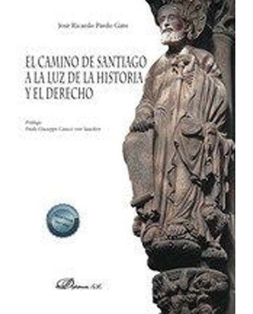 El Camino de Santiago a la Luz de la historia y el derecho 1