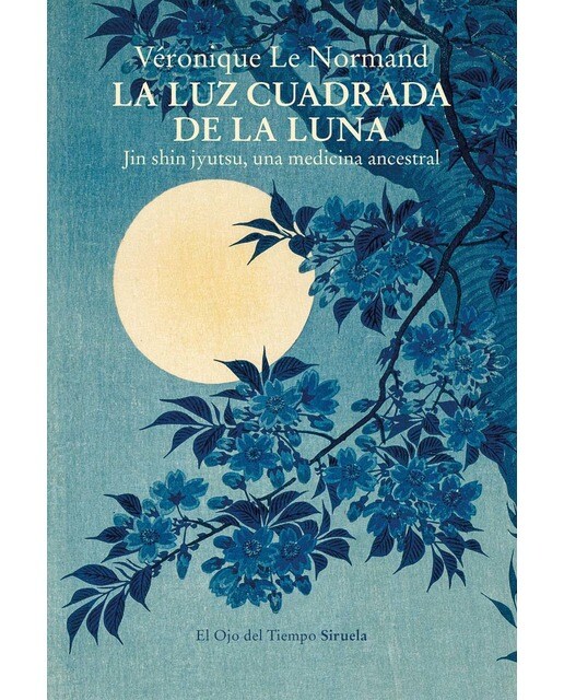 La luz cuadrada de la luna: Jin shin jyutsu, una medicina ancestral (Capa mole com abas) 1