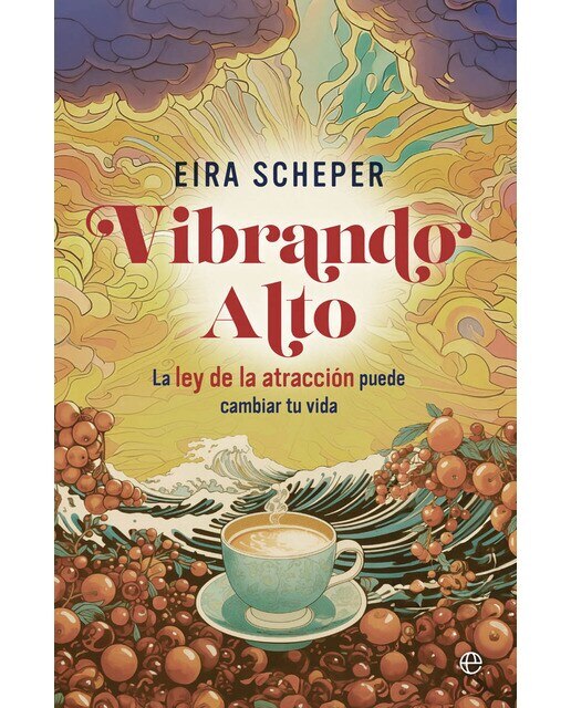 Vibrando alto: La ley de la Atracción puede cambiar tu vida (Capa mole com abas) 1