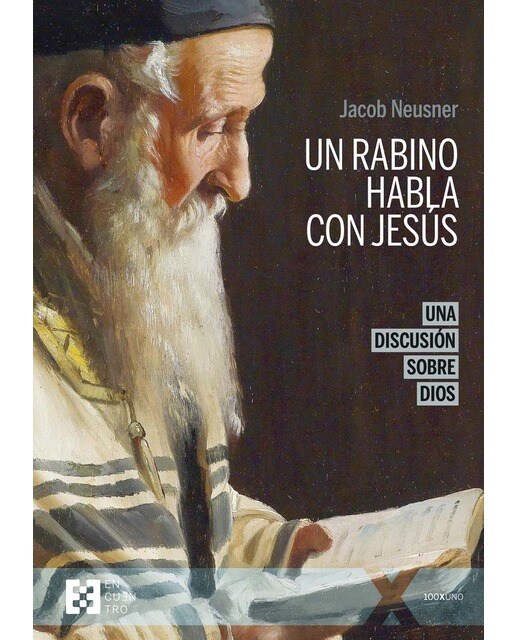 Un rabino habla con Jesús (n.e.): Una discusión sobre Dios 1
