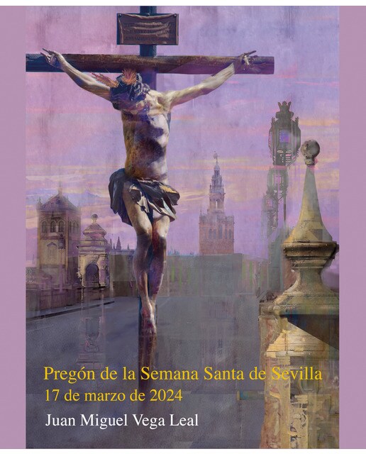 El Pregón de la Semana Santa de Sevilla 2024 (Capa mole) 1