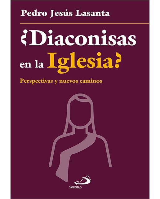 ¿Diaconisas en la Iglesia?: Perspectivas y nuevos caminos (Capa mole com abas) 1