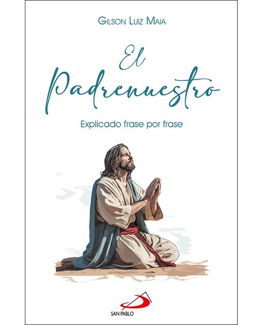 El Padrenuestro: Explicado frase por frase (Capa mole com abas) 1