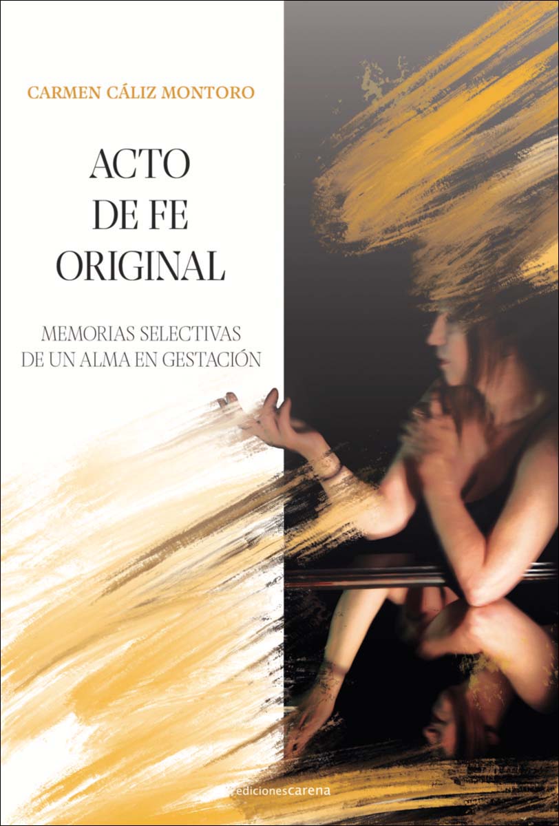 Imagem 0 de Acto de fe original: Memorias selectivas de un alma en gestación (Capa mole)