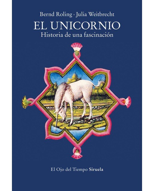 El unicornio: Historia de una fascinación (Capa mole com abas) 1