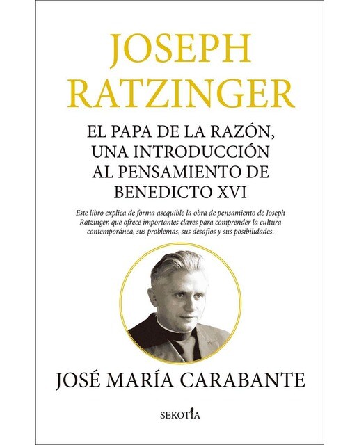 Joseph Ratzinger: El Papa de la razón, una introducción al pensamiento de Benedicto XVI (Capa mole) 1