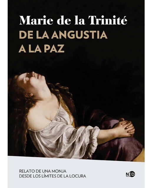 De la angustia a la paz: Relato de una monja desde los límites de la locura (Capa mole com abas) 1