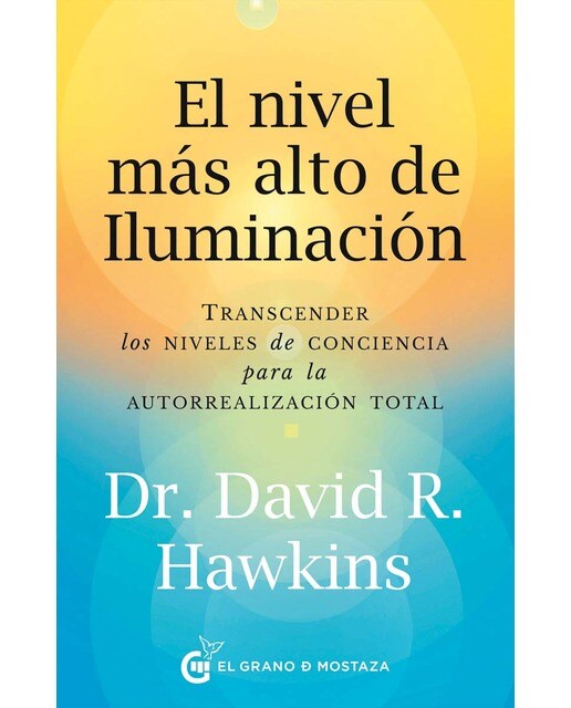Imagem 0 de El nivel más alto de iluminación: Transcender los niveles de conciencia para la autorrealización total (Capa mole com abas)