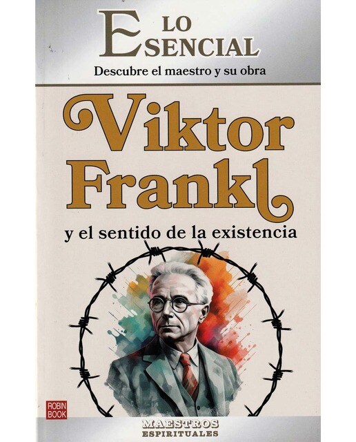 Imagem 0 de Viktor Frankl y el sentido de la existencia: Descubre el pensamiento y la vida de una de las grandes figuras de la psicología moderna