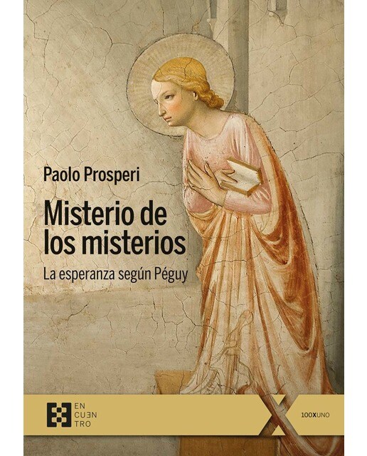 Misterio de los misterios: La esperanza según Péguy 1