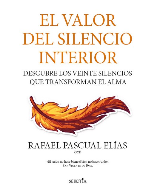 El valor del silencio interior: Descubre los veinte silencios que transforman el alma (Capa mole) 1